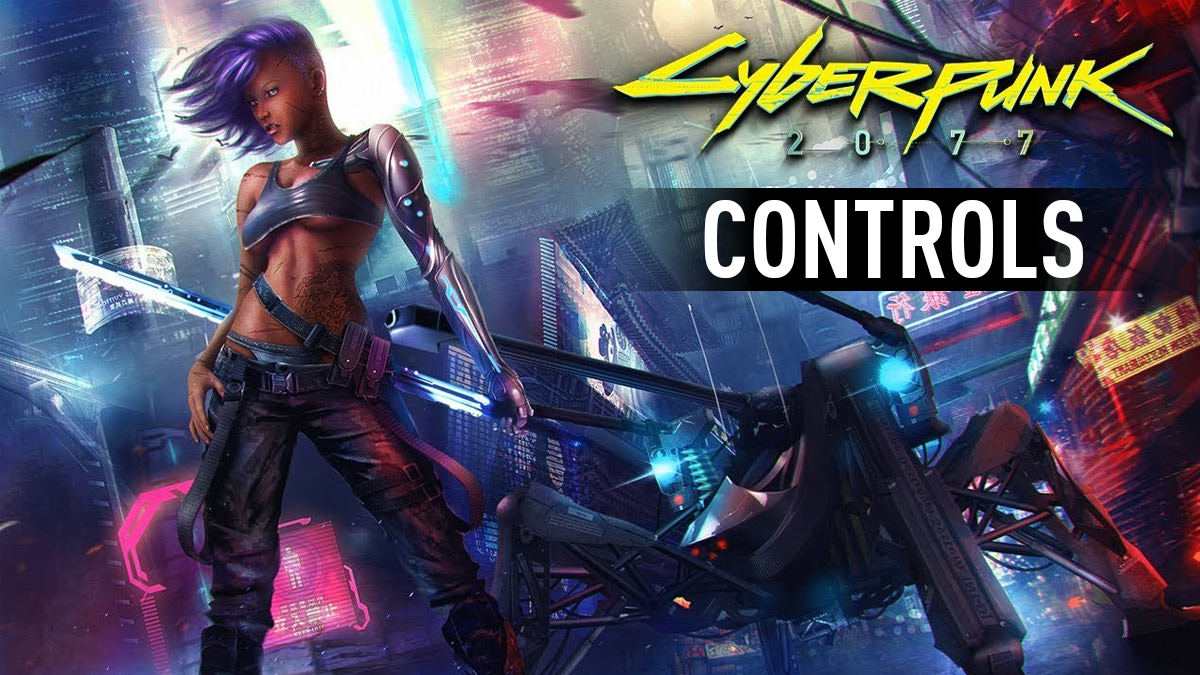 Cyberpunk 2077 Controls
