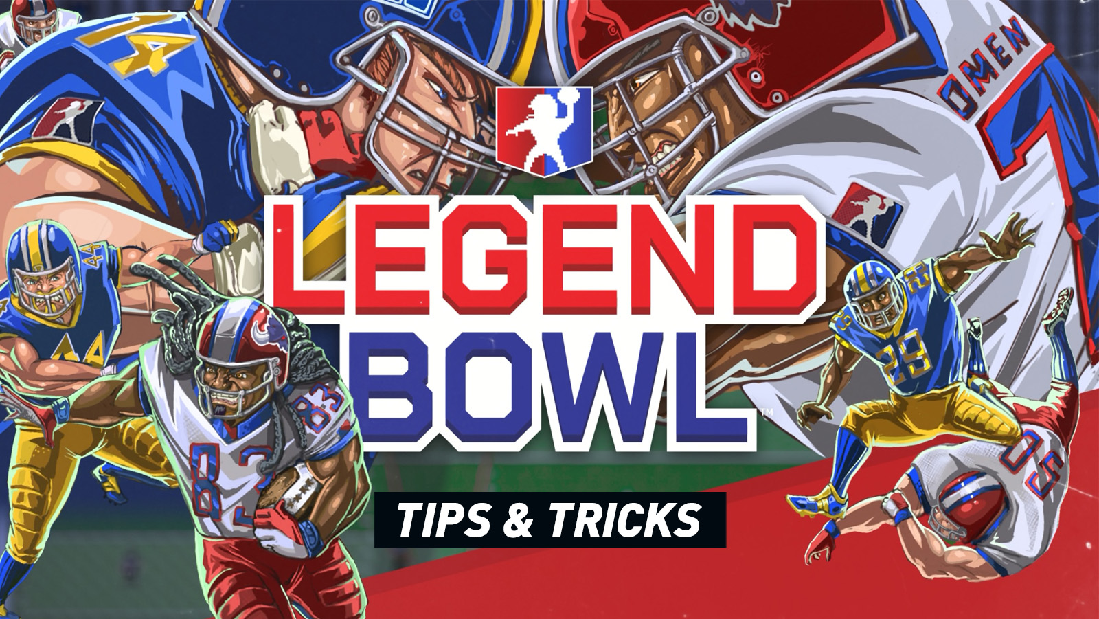 Legend Bowl – Tips and Hints