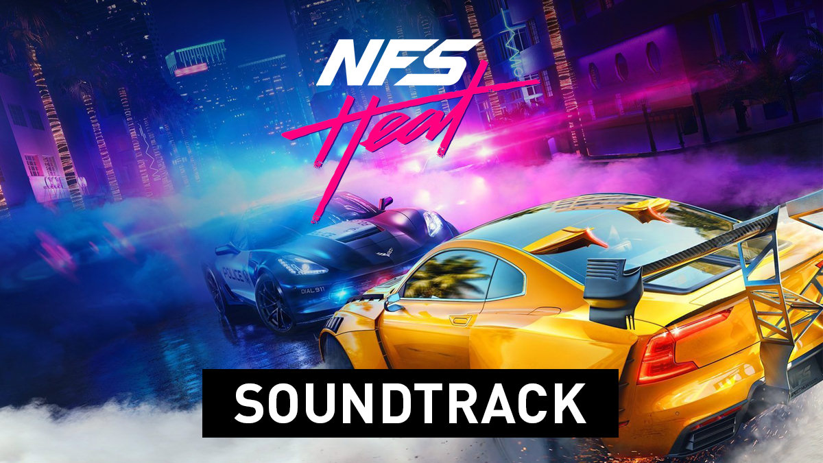 Need For Speed Heat – Soundtrack