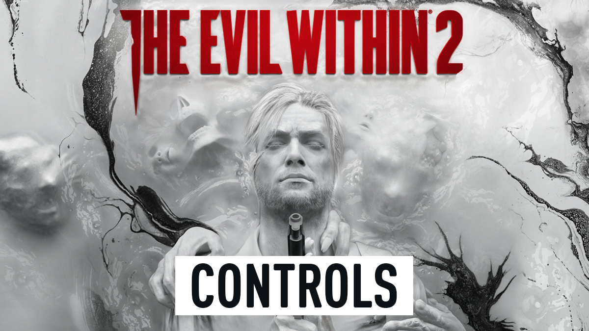 The Evil Within 2 Controls