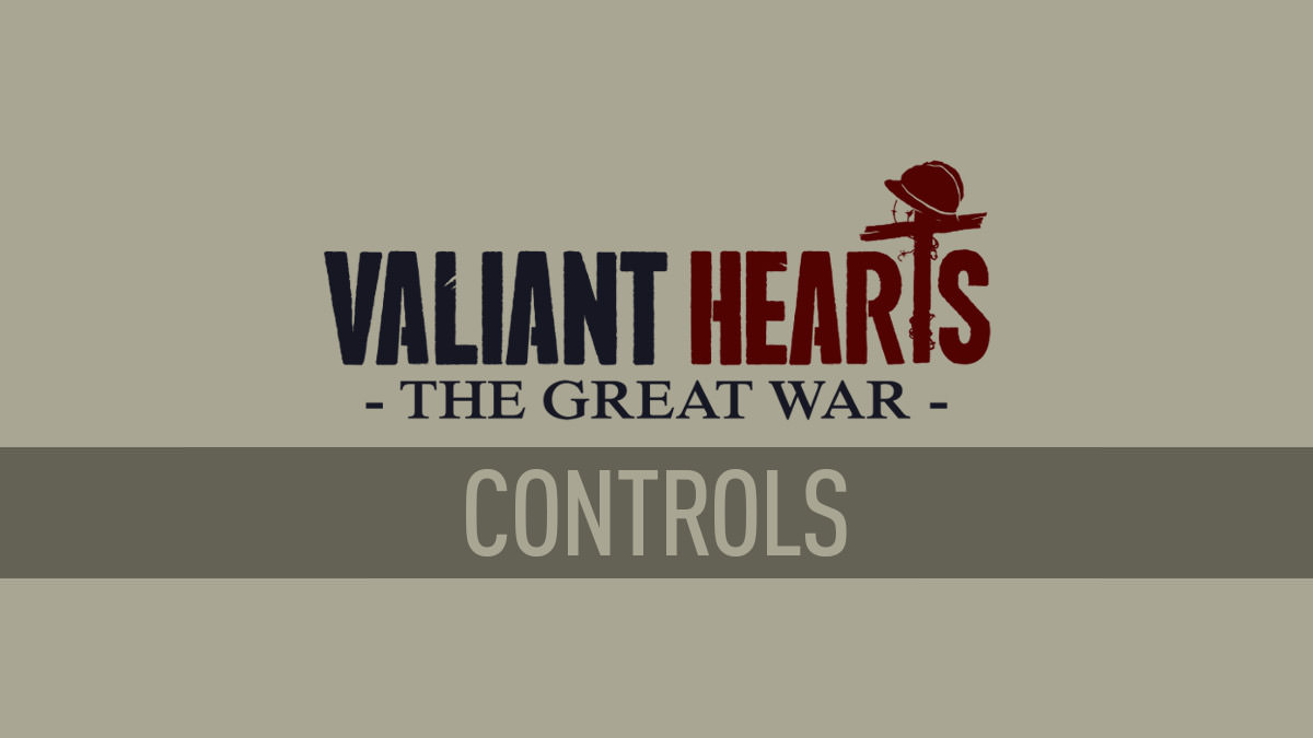 Valiant Hearts Controls