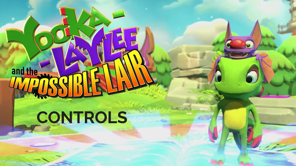 Yooka-Laylee and the Impossible Lair – Controls