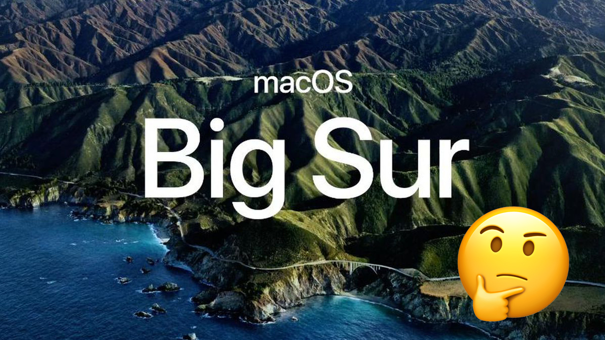 Should I Install Big Sur on my Mac?
