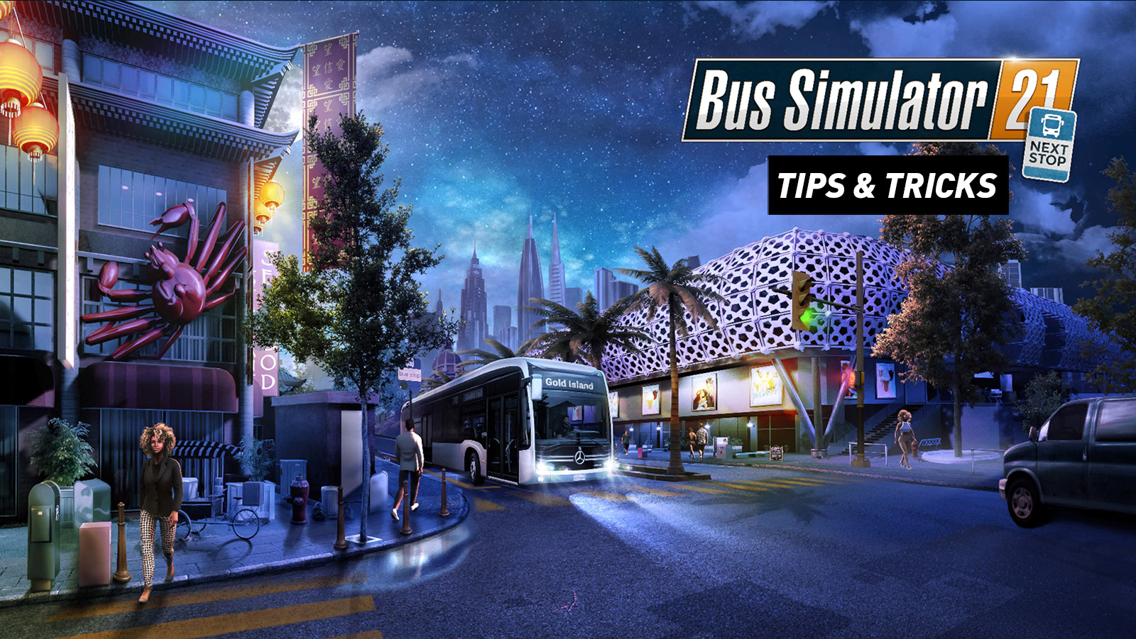Bus Simulator 21 Next Stop Tips