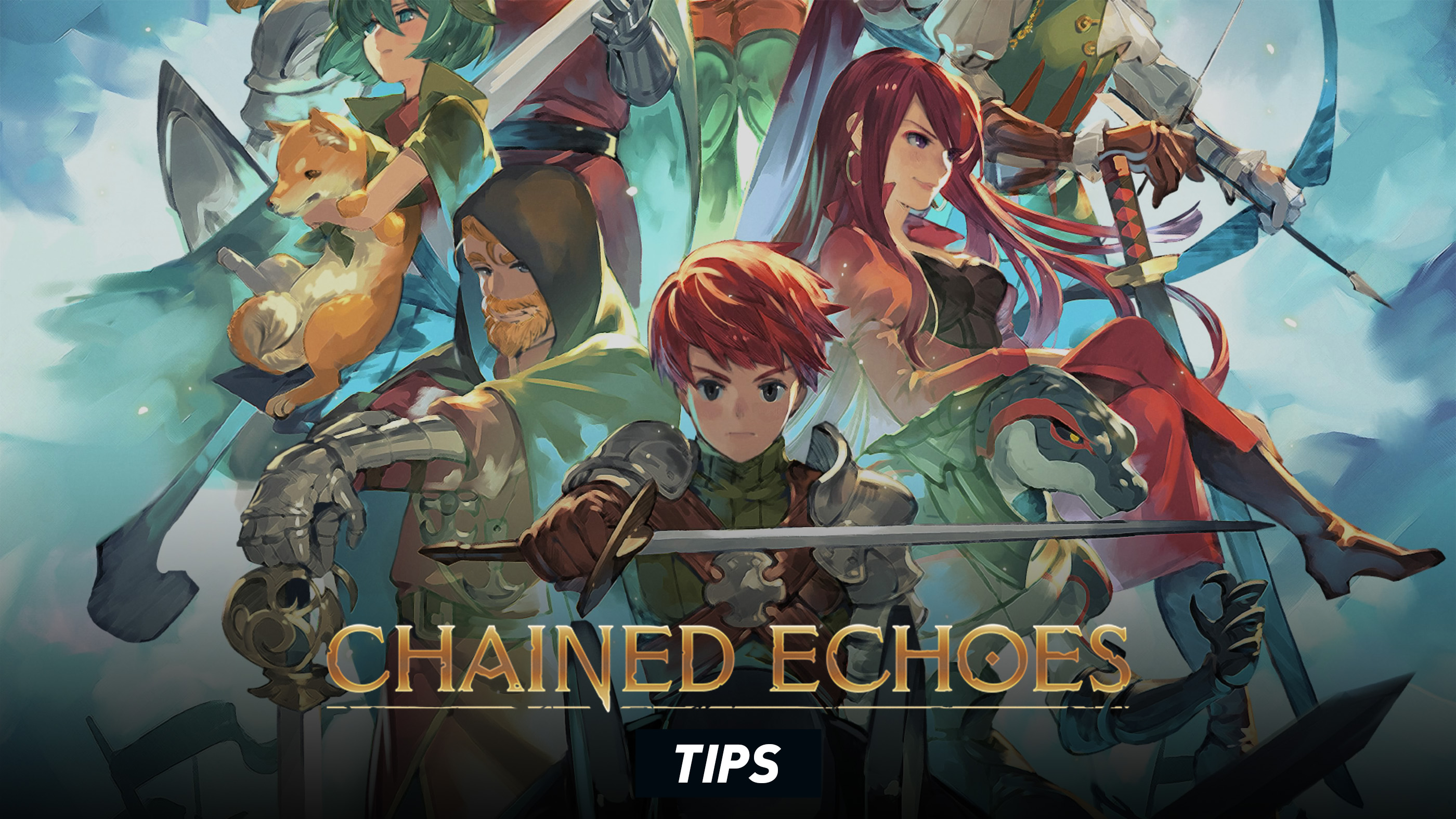 Chained Echoes - Tips