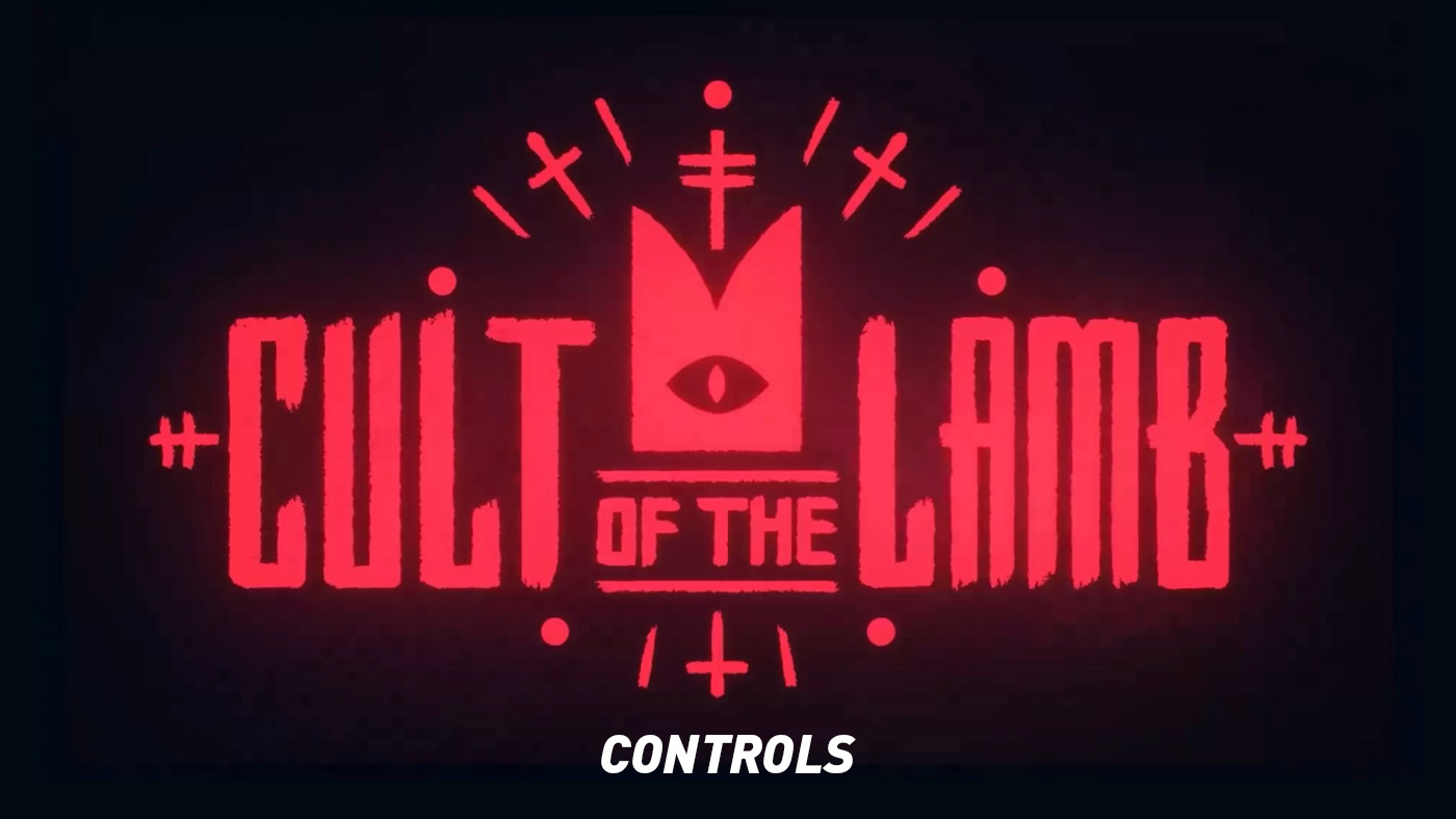 Cult of the Lamb Controls