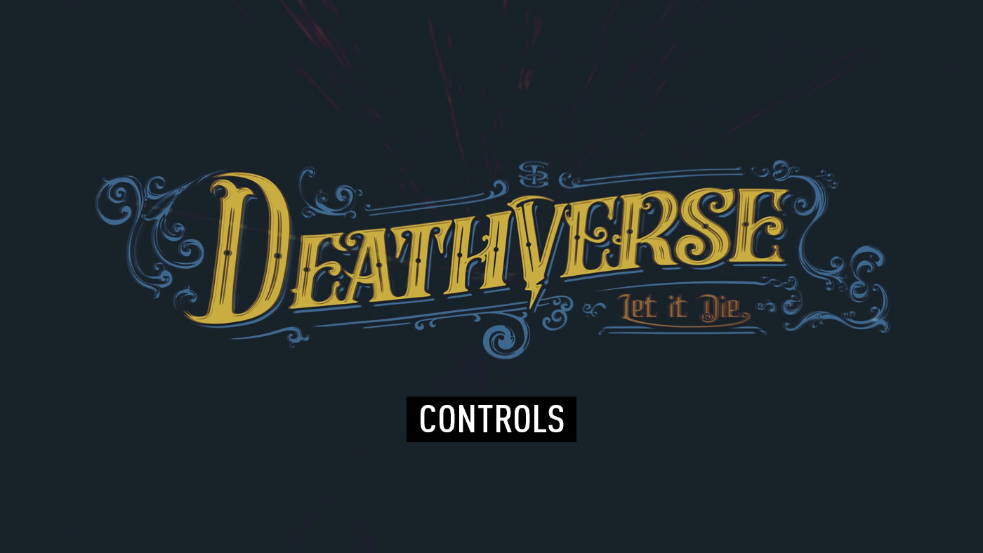 Deathverse: Let It Die – Controls