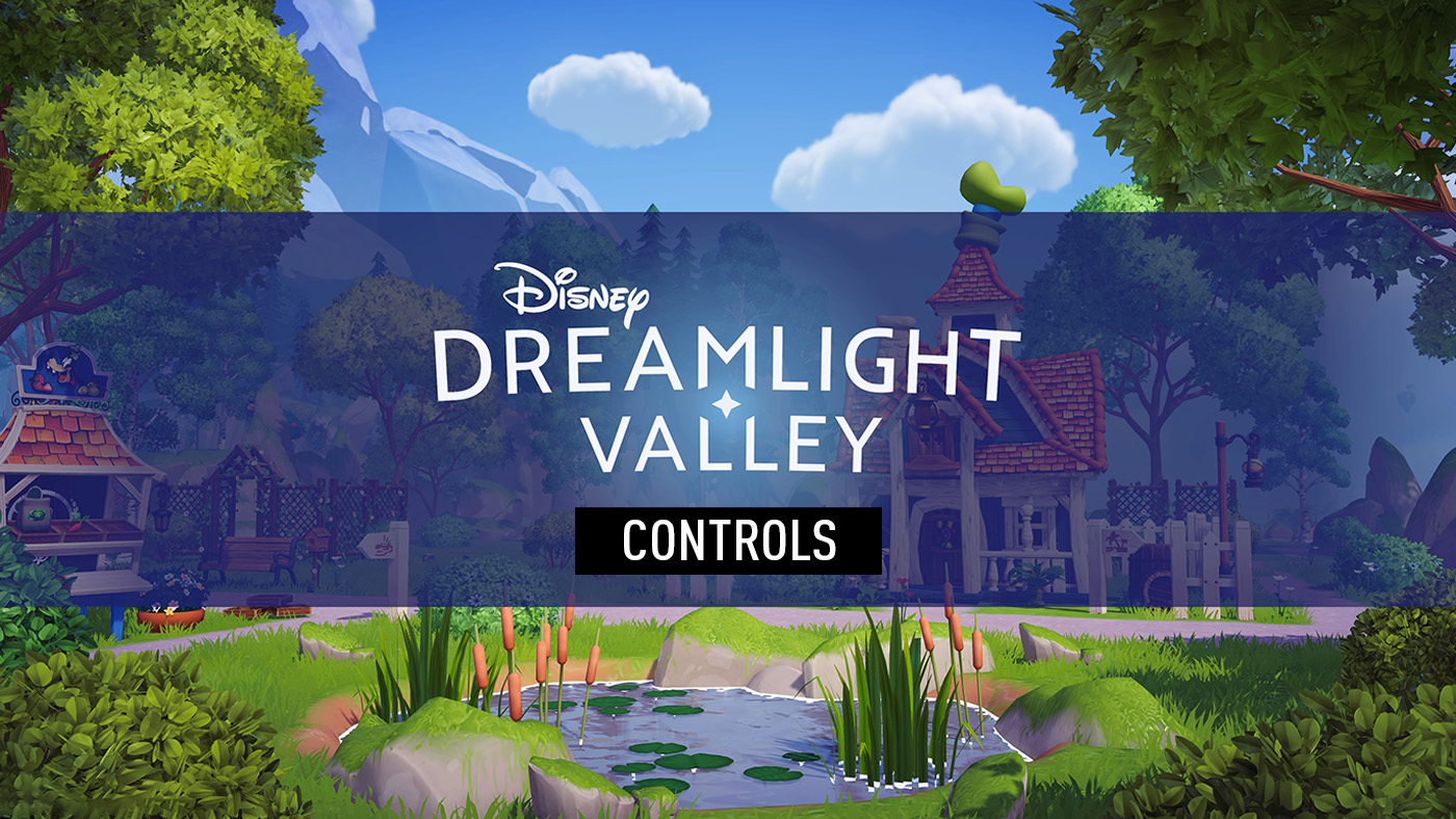 Disney Dreamlight Valley Controls