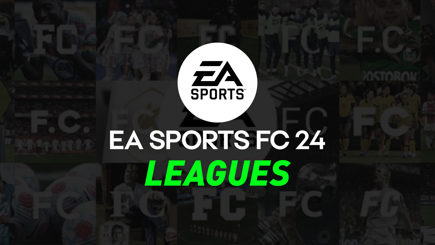 FC 24 – Leagues Fans Want to See in the Game