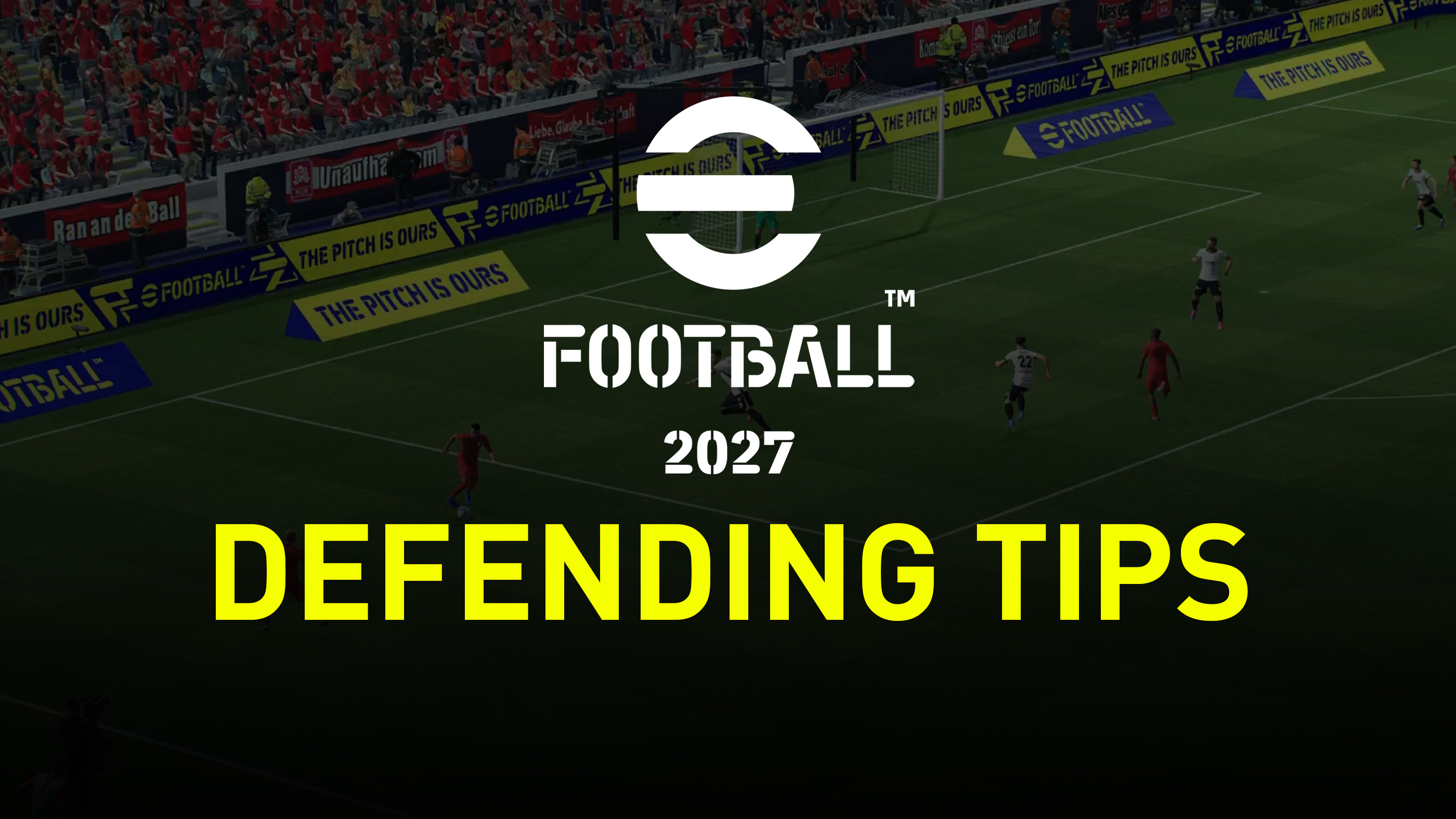 Defending Tips for eFootball 2027
