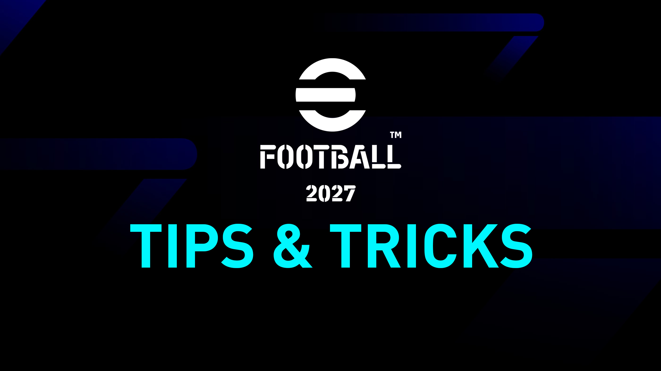 eFootball 2027 Tips and Tricks Guide