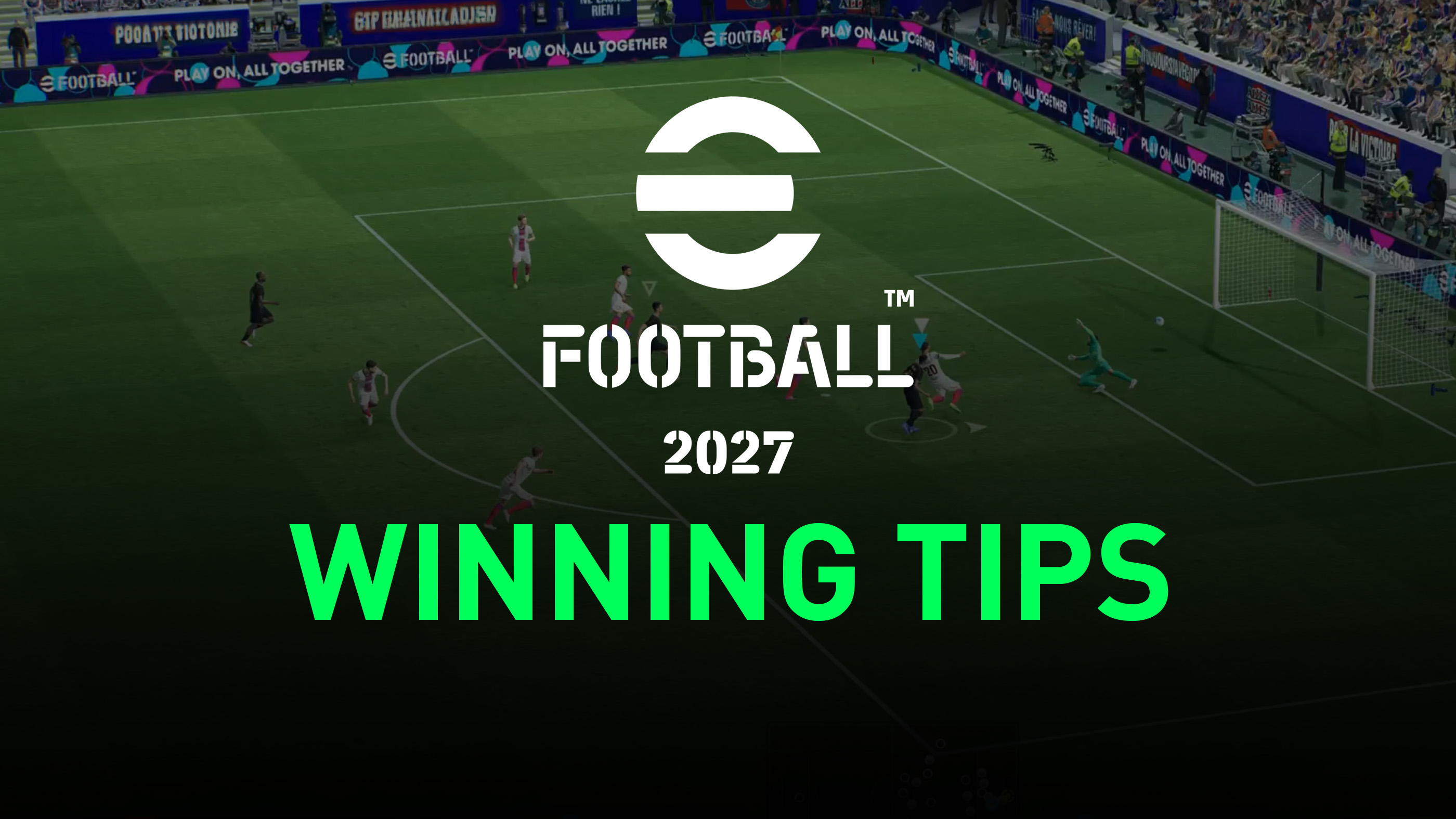 Tips for Winning Matches in eFootball 2027