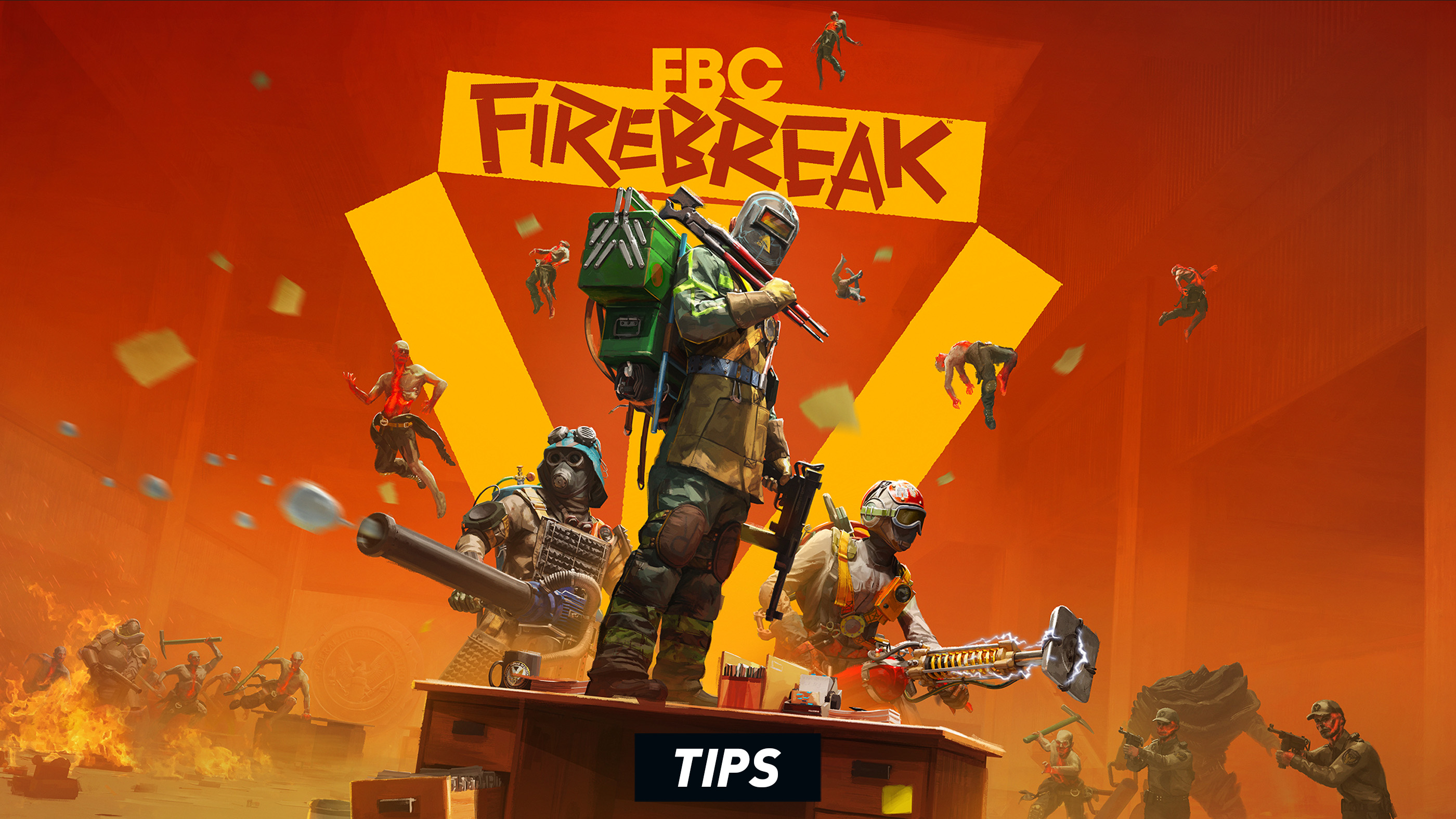 FBC: Firebreak - Tips
