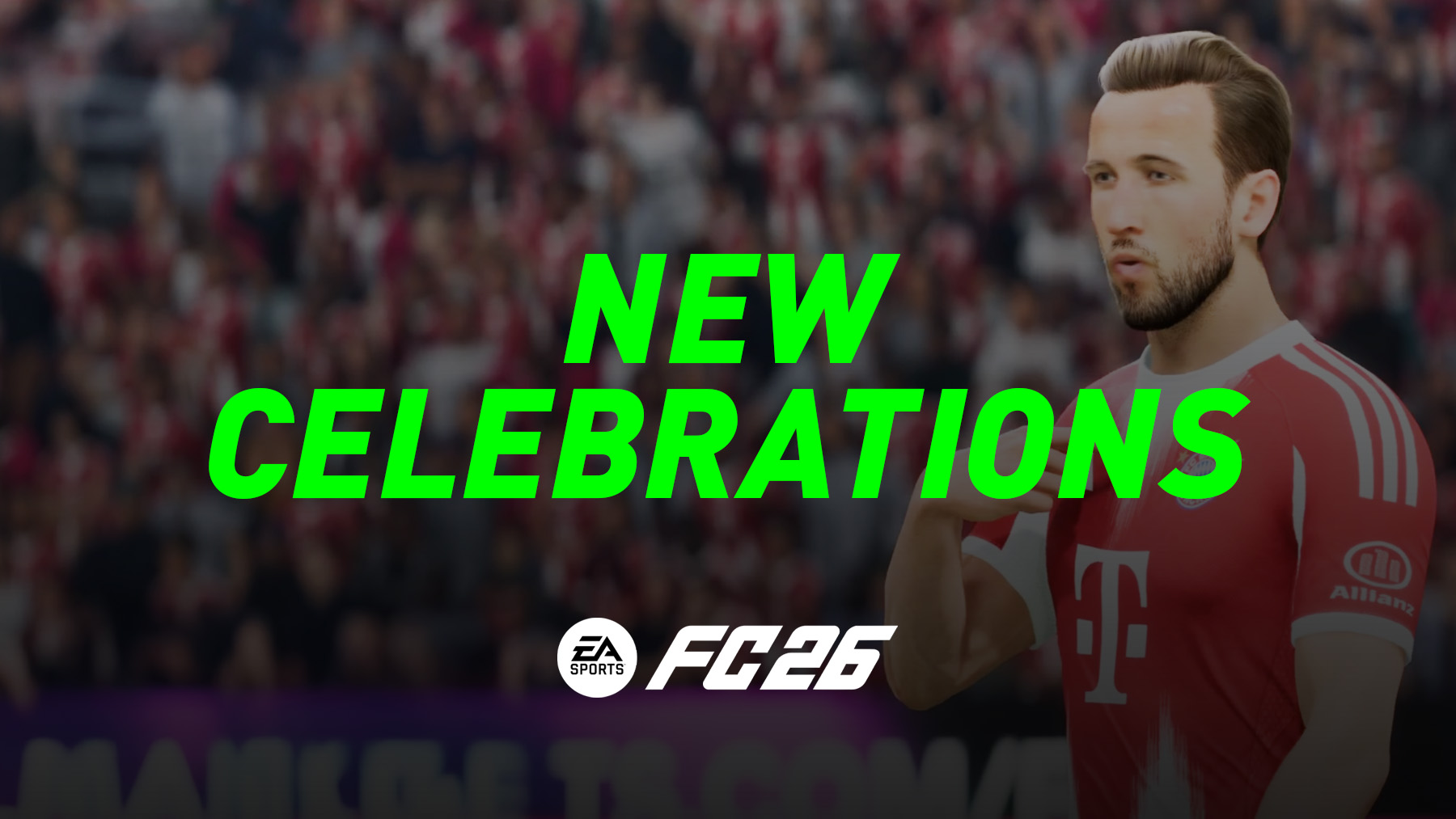 FC 26 New Goal Celebrations Guide
