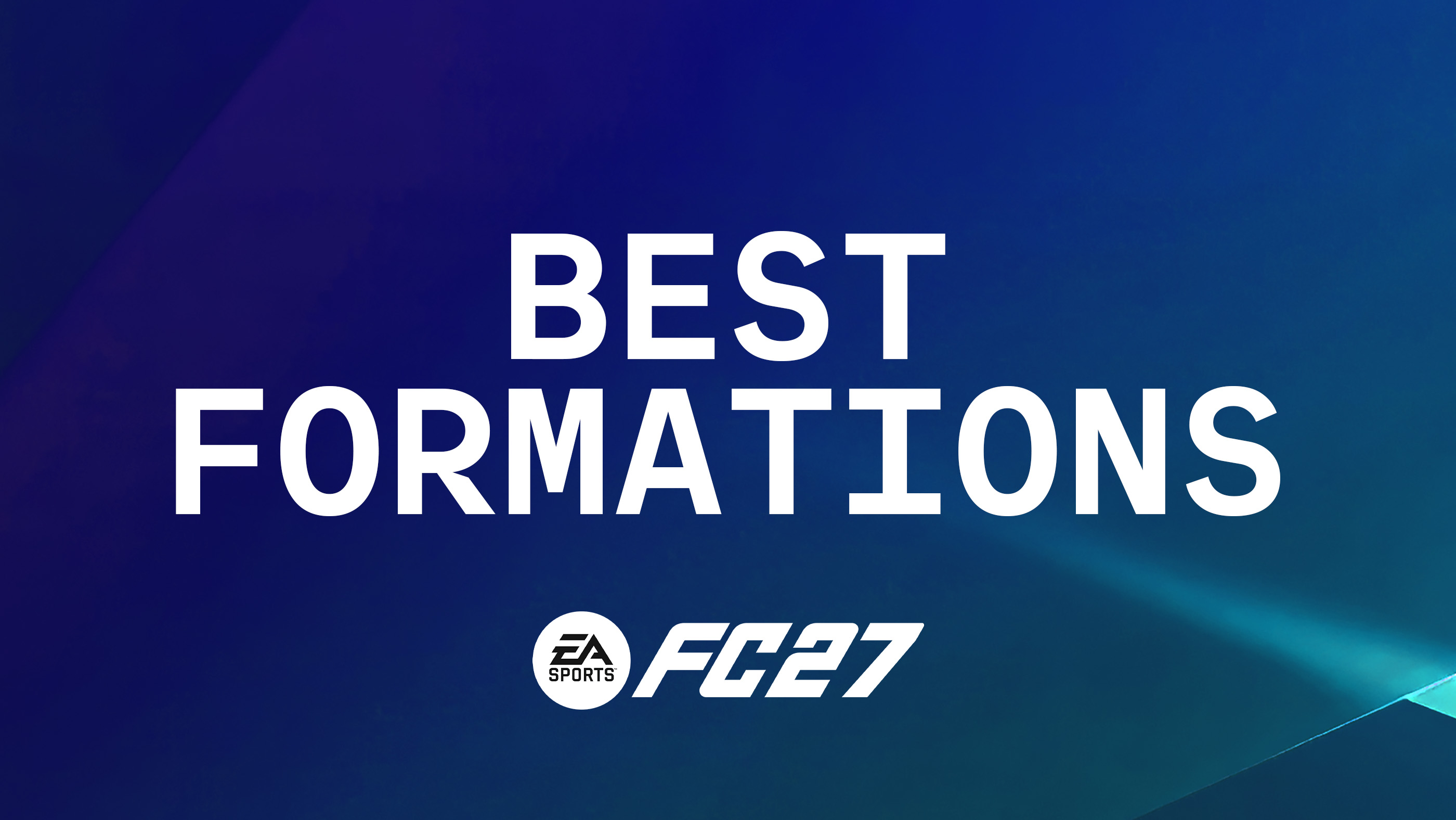FC 27 Best Formations Guide