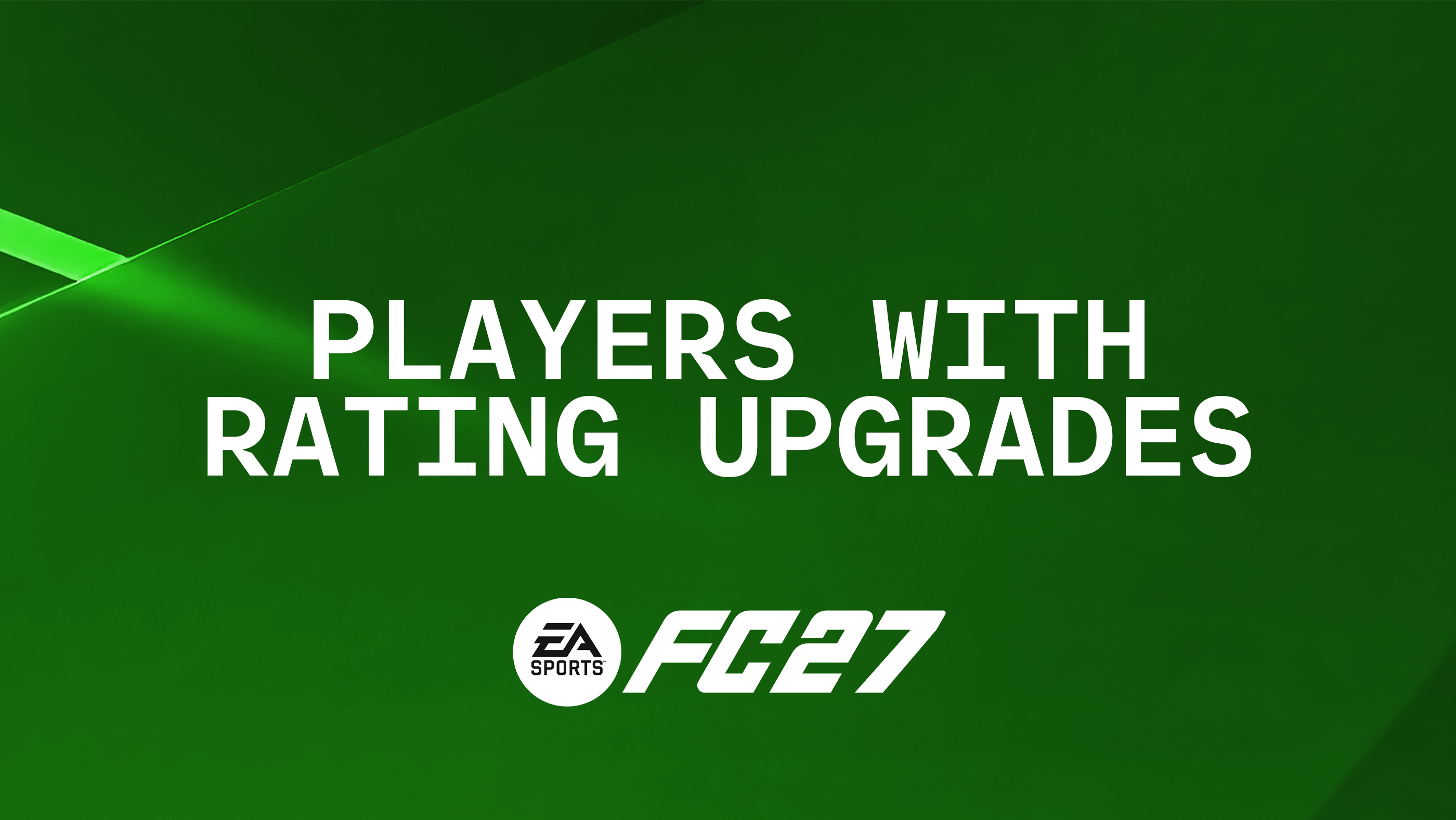 FC 27 players expected to receive rating upgrades