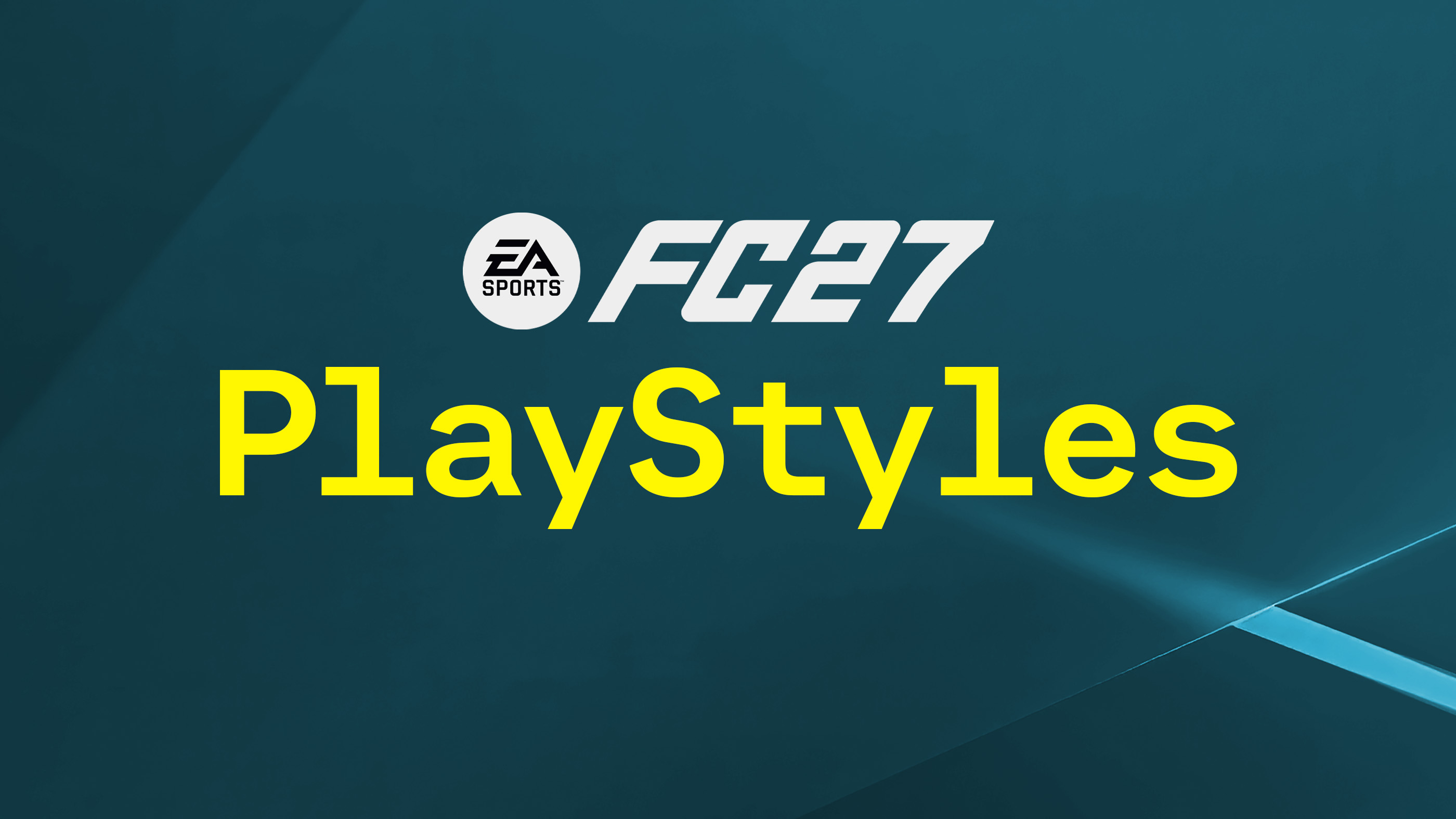 FC 27 PlayStyles Explained