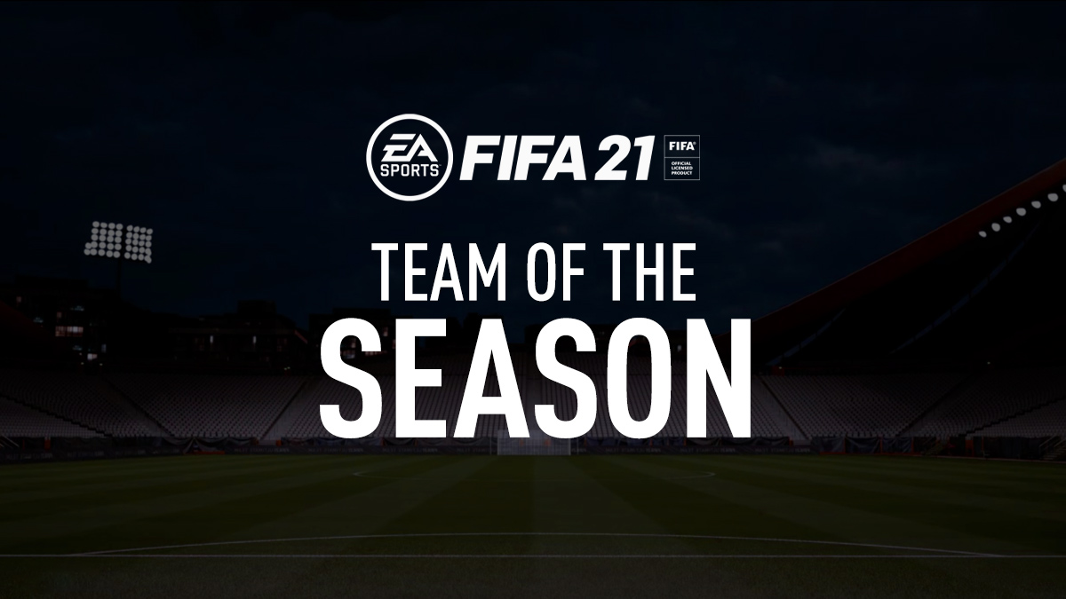 FIFA 21 Team of the Season – Guide, Release Date & Players