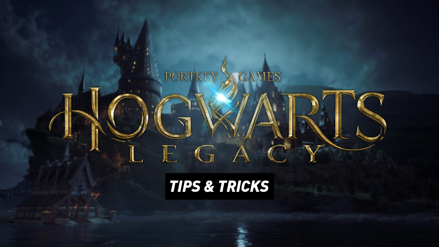 Hogwarts Legacy Tips