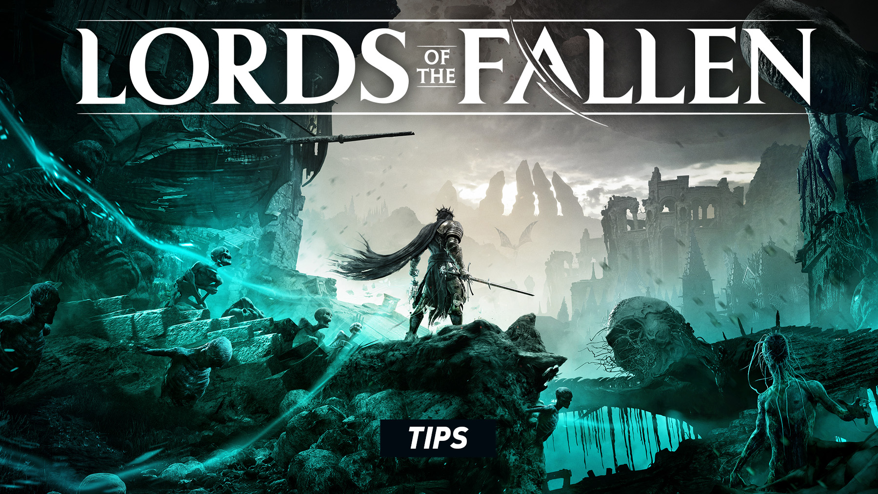 Lords of the Fallen Tips and Tricks Guide