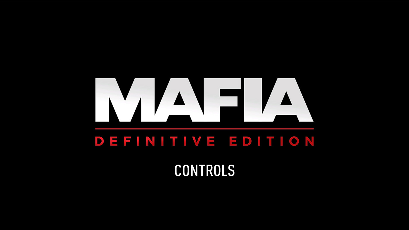 Mafia: Definitive Edition – Controls