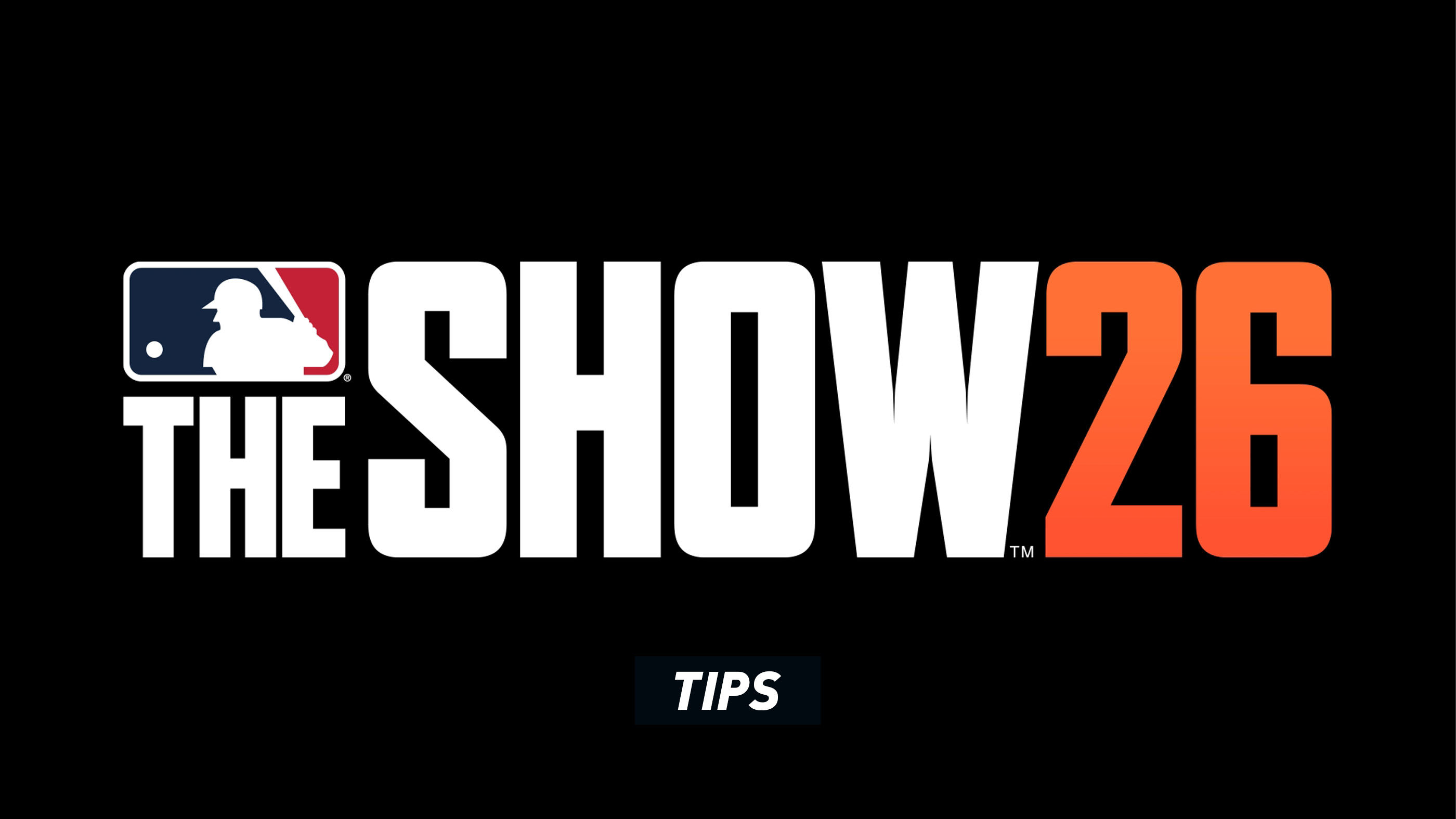 MLB The Show 26 - Tips and Tricks