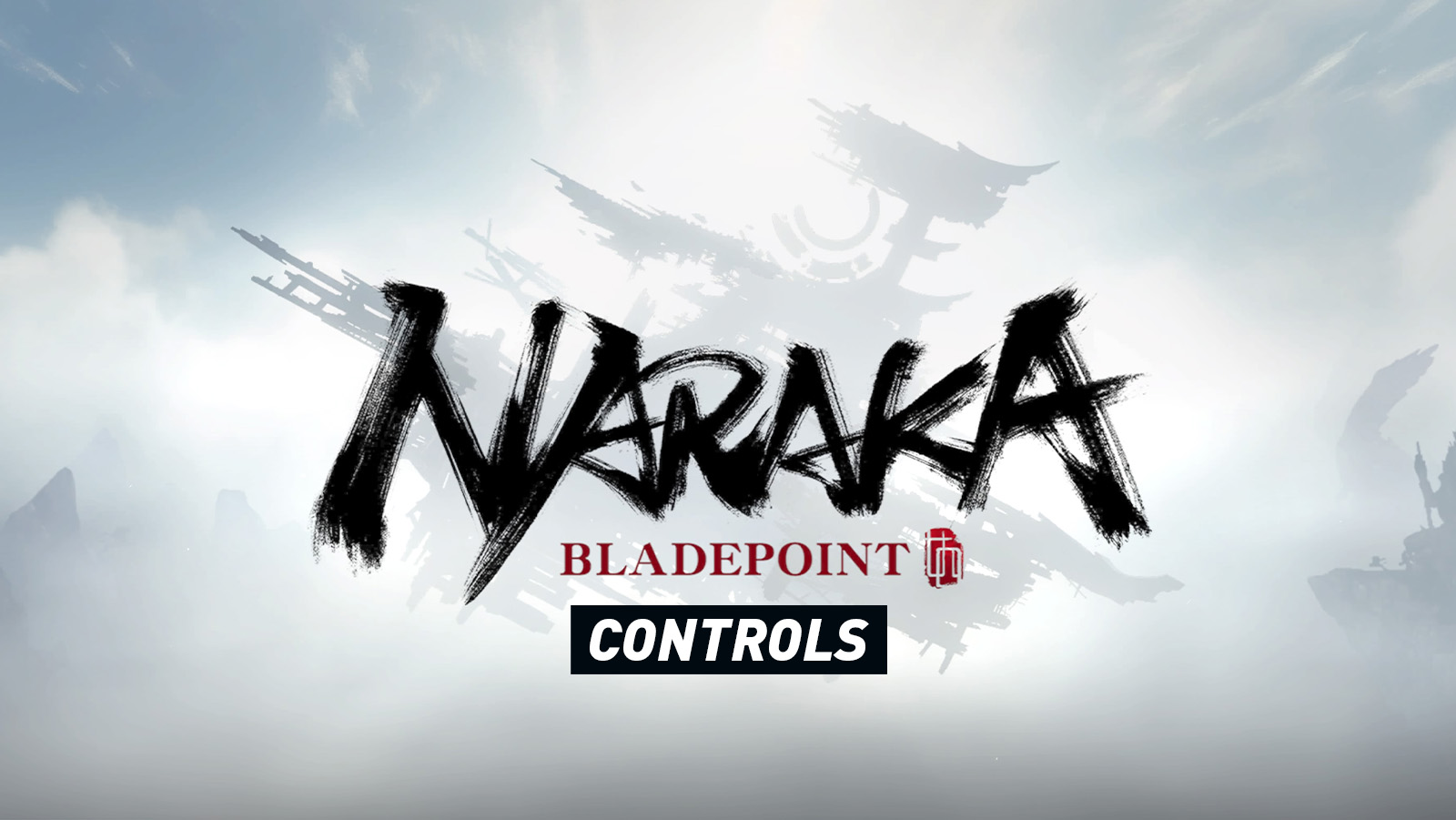 Naraka: Bladepoint Controls