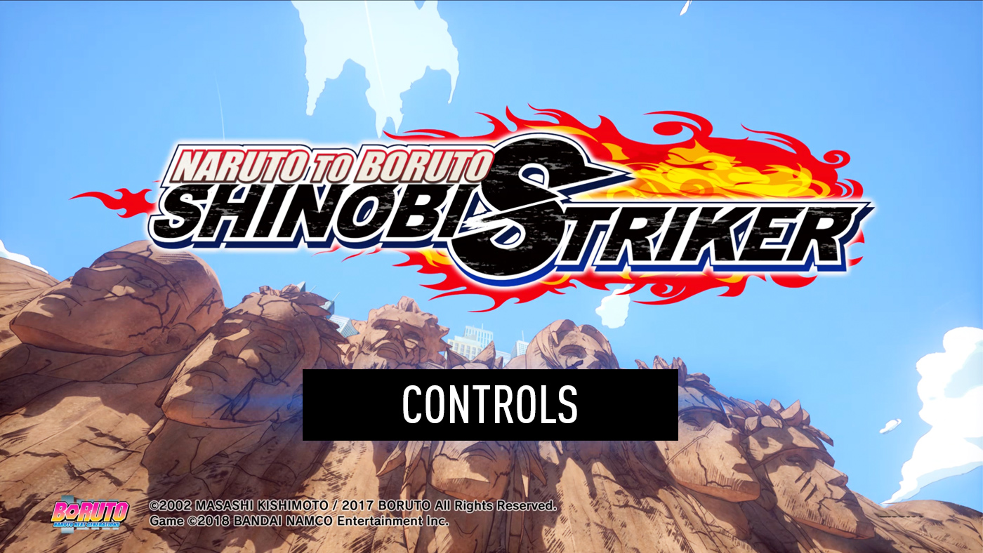 Naruto to Boruto: Shinobi Striker Controls