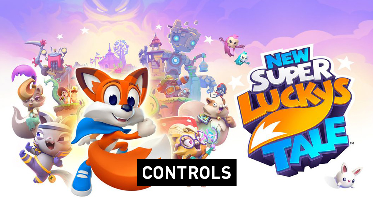 New Super Lucky's Tale Controls