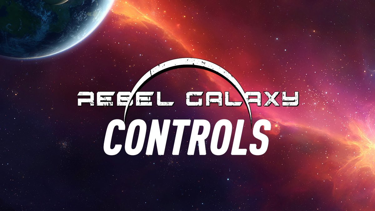 Rebel Galaxy Controls