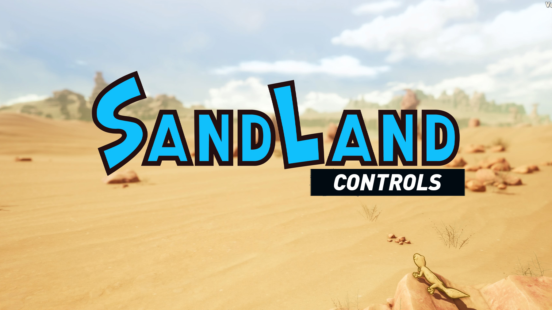 Sand Land Controls