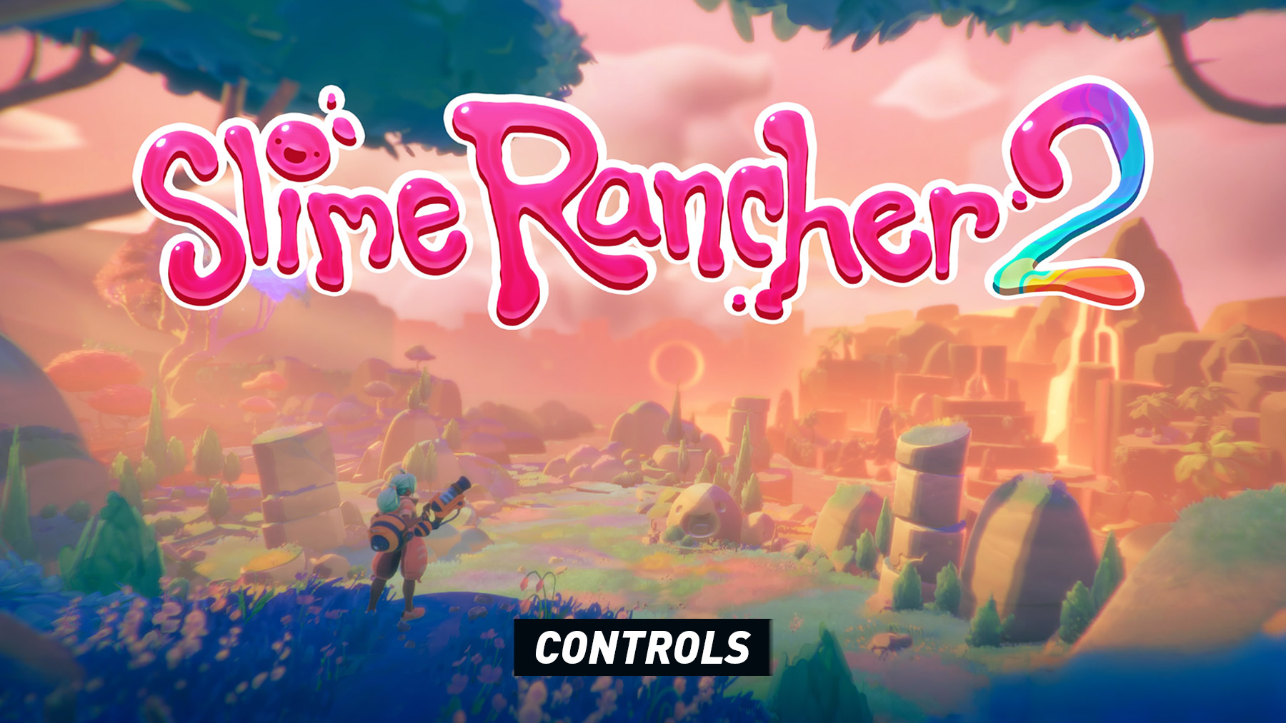 Slime Rancher 2 Controls