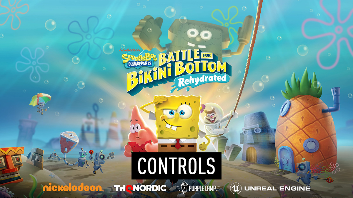 SpongeBob SquarePants: Battle for Bikini Bottom Rehydrated – Controls
