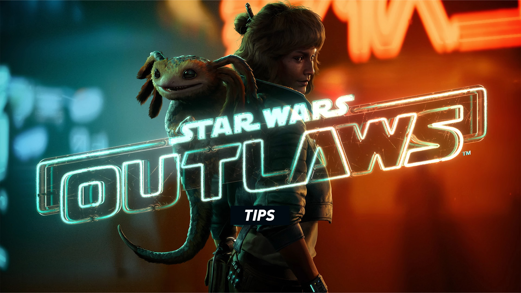 Star Wars Outlaws - Tips and Guide