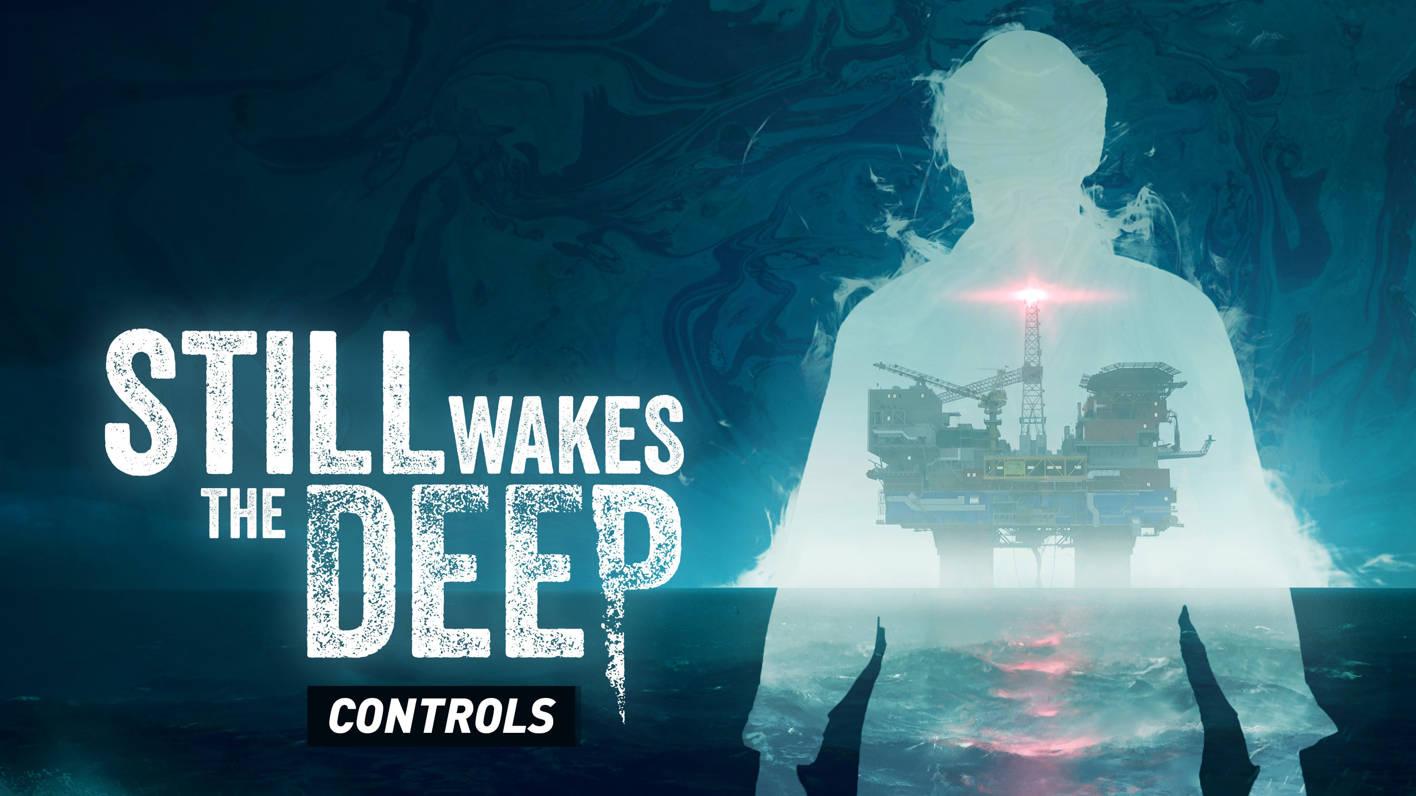 Still Wakes The Deep - Controls