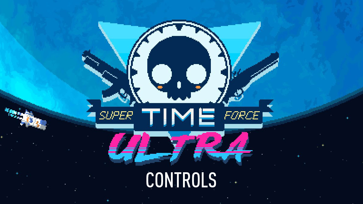 Super Time Force Ultra Controls