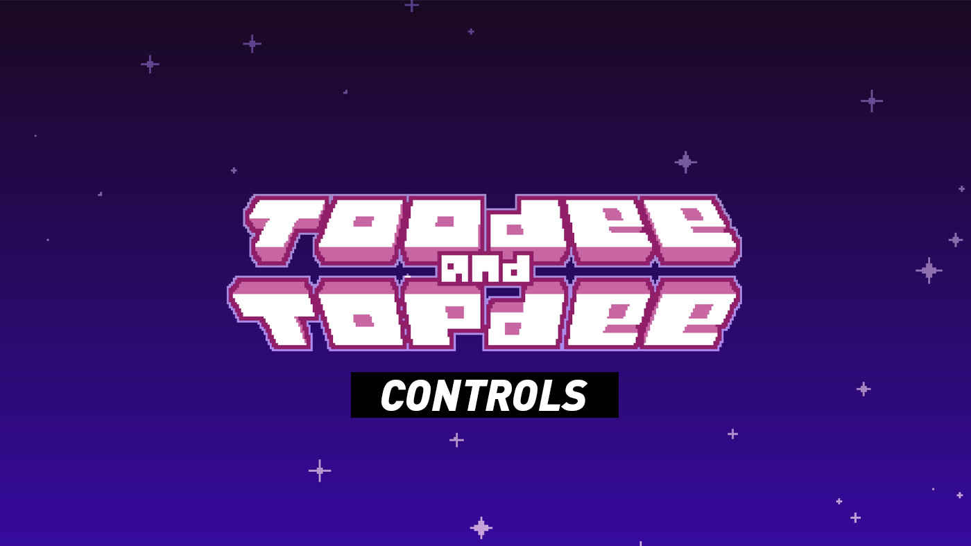 Toodee And Topdee Controls