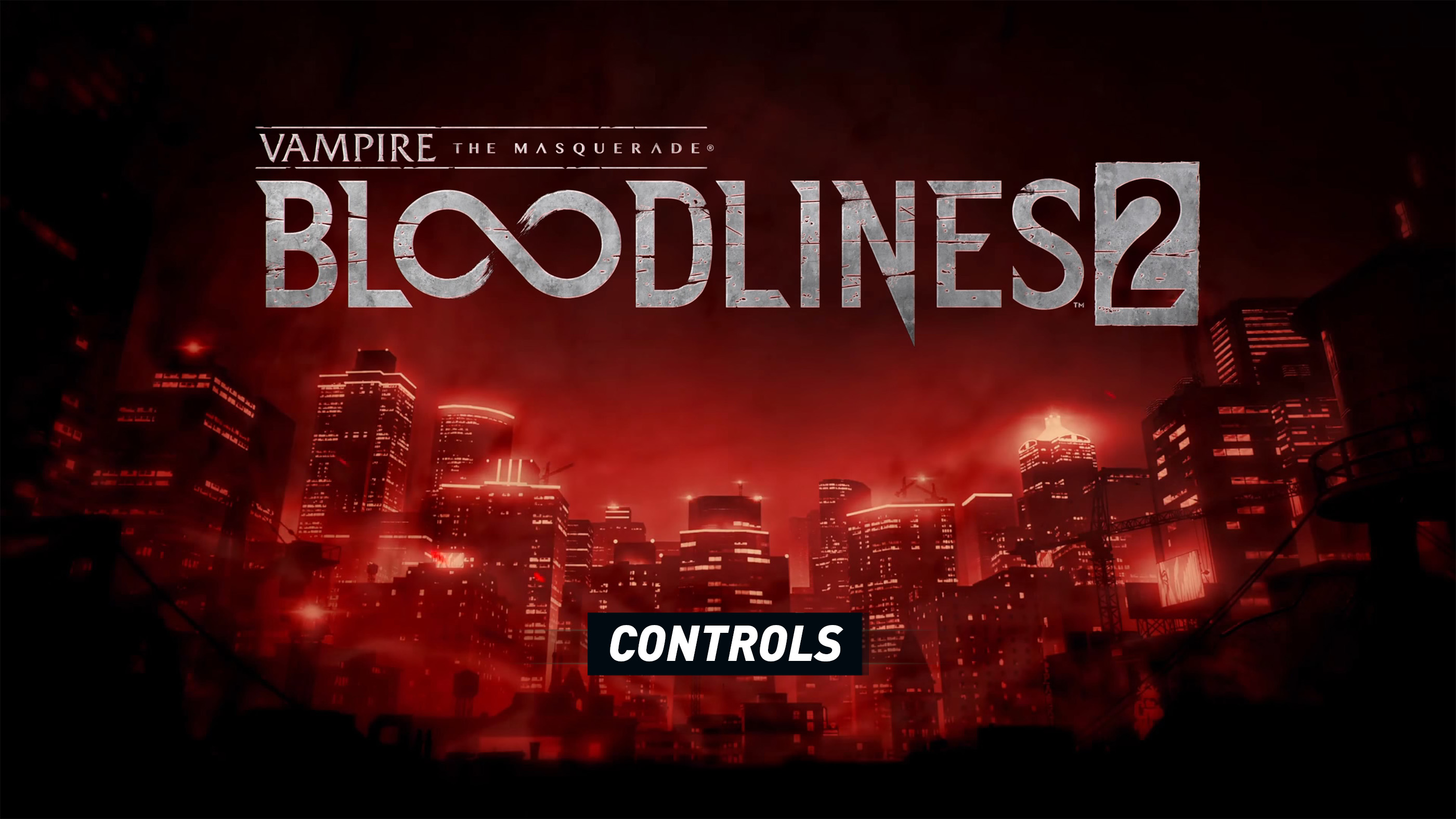 Vampire The Masquerade Bloodlines 2 Controls Guide