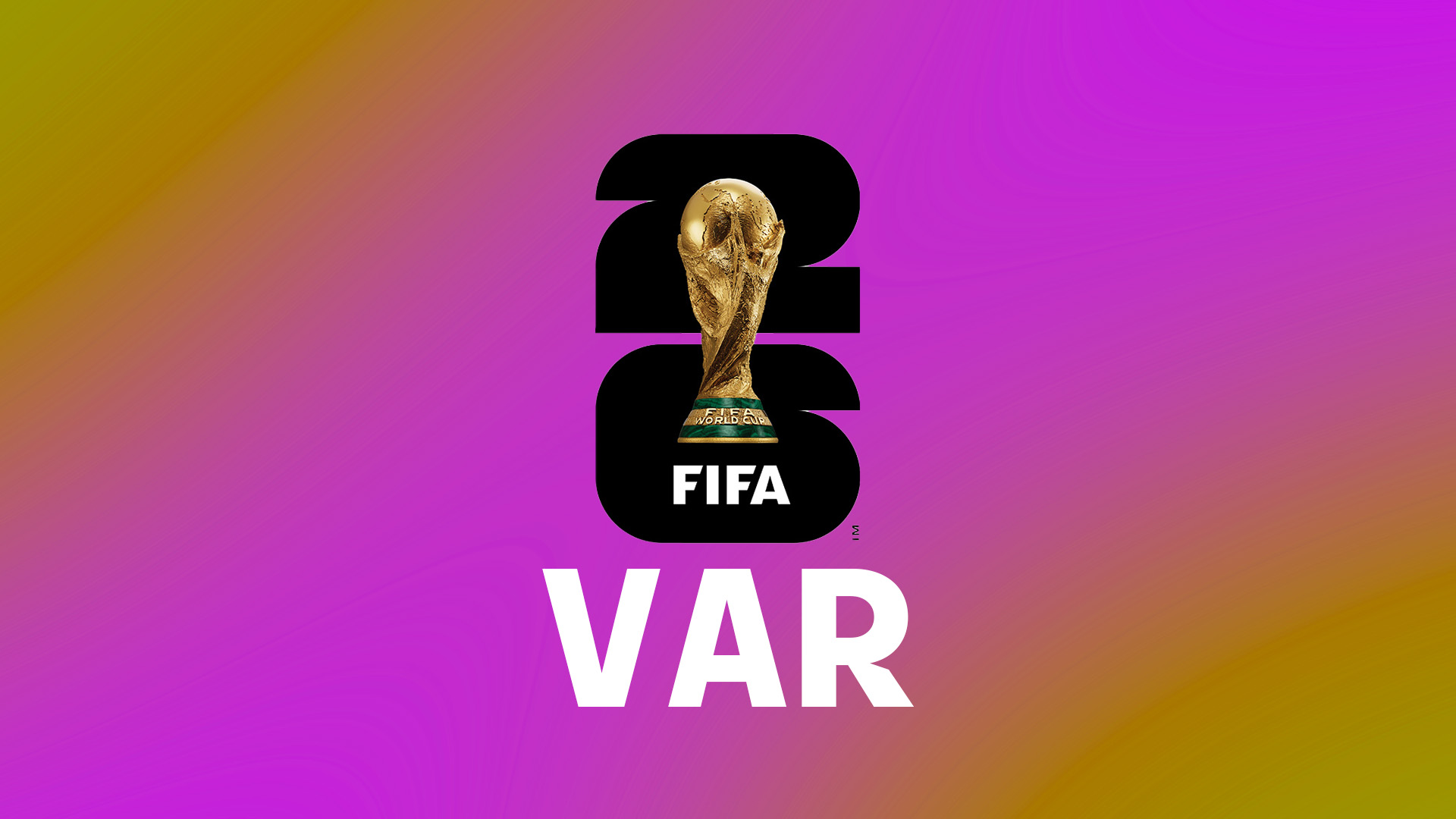 World Cup 2026 VAR